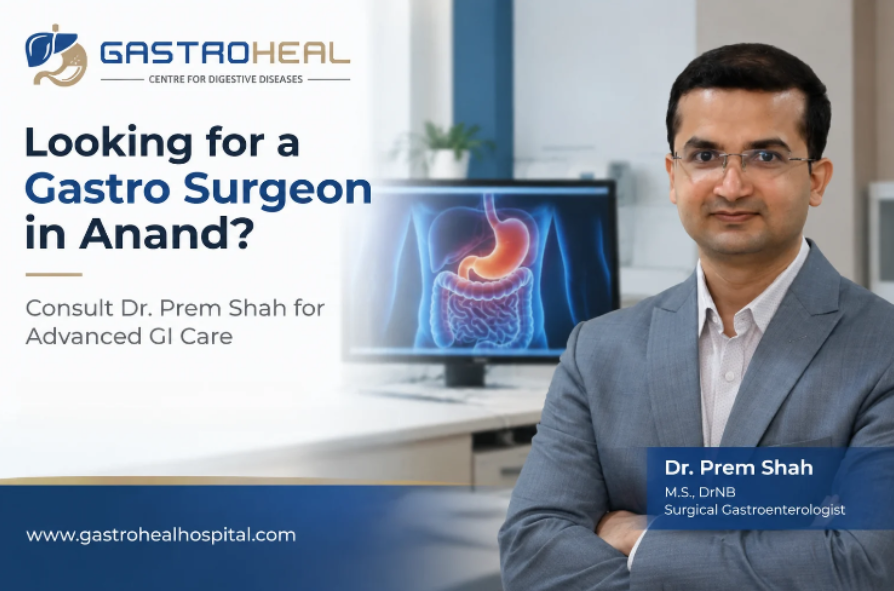 Looking for a Gastro Surgeon in Anand? When to Consult Dr. Prem Shah for Advanced GI Care